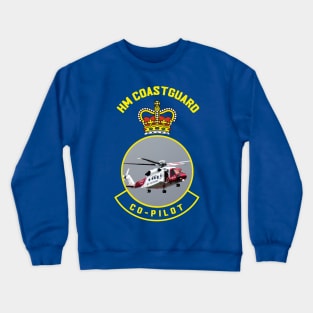 Co-Pilot - HM Coastguard rescue Sikorsky S-92 helicopter based on coastguard insignia Crewneck Sweatshirt